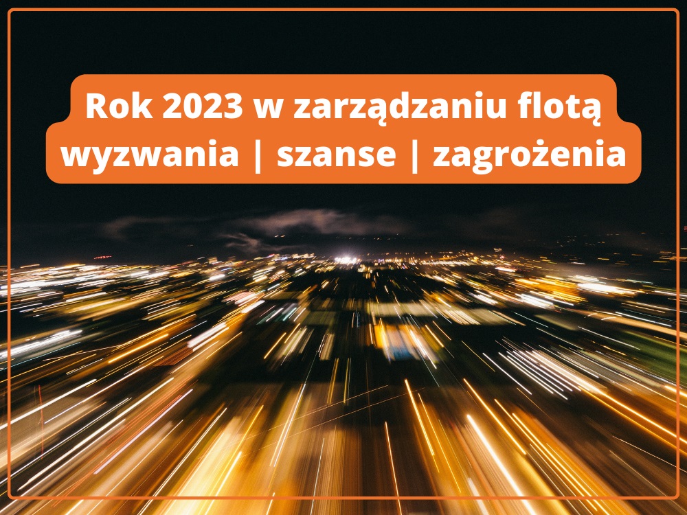 Zarządzanie flotą samochodową w firmie w 2023 roku