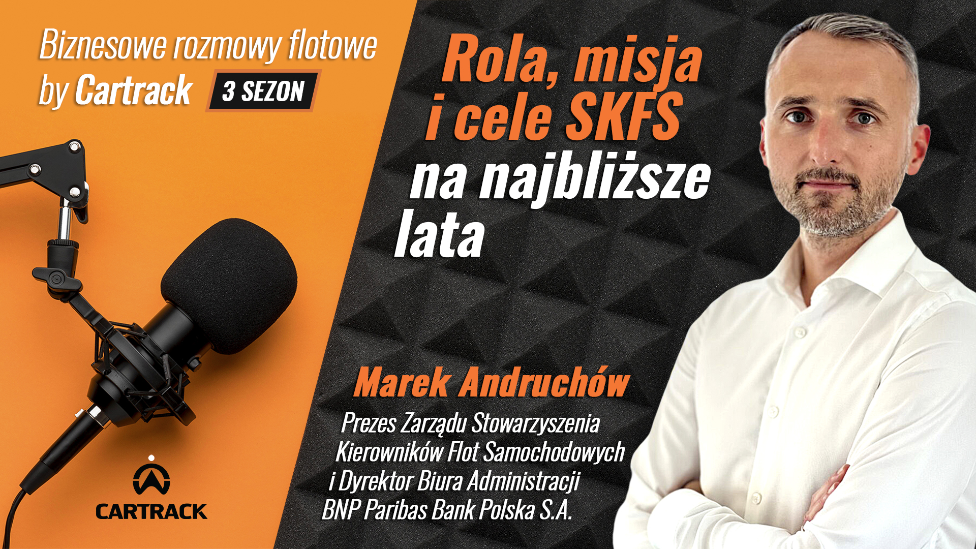 Stowarzyszenie Kierowników Flota Samochodowych – rozmowa z Prezesem SFKS – Marek Andruchów