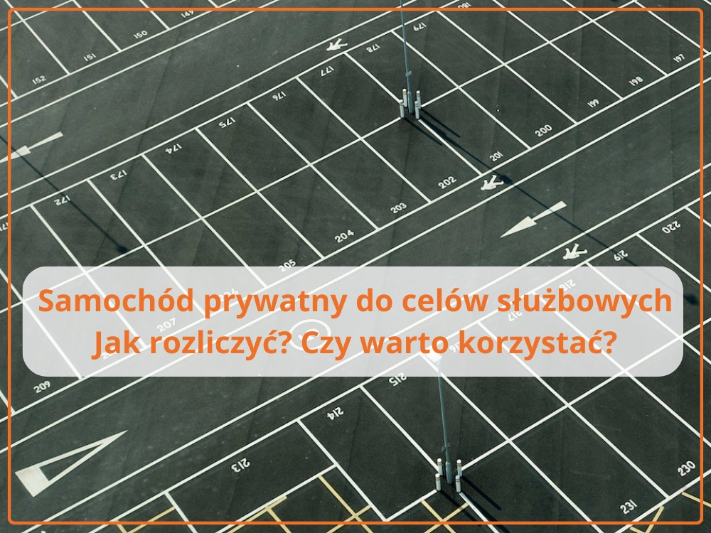 Użytkowanie samochodu prywatnego do celów służbowych: czy to opłacalne i efektywne?