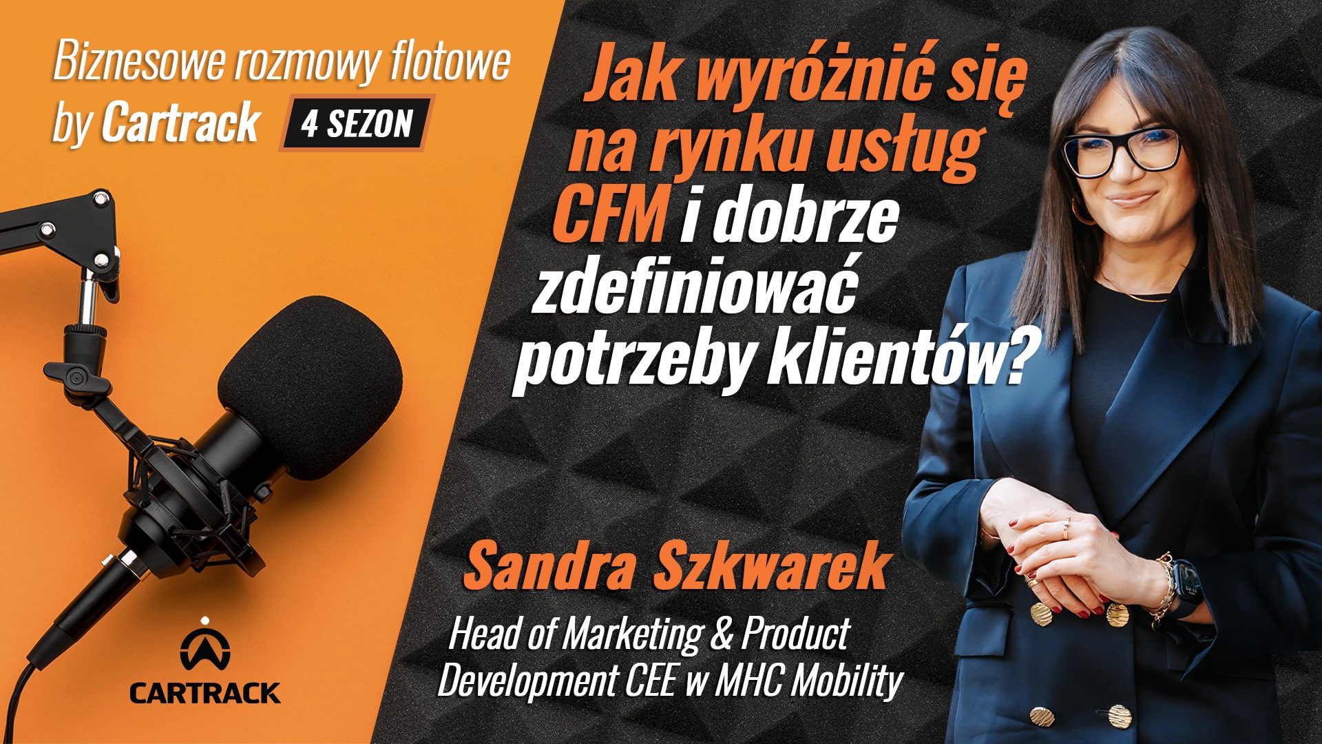 Jak wyróżnić się na rynku usług CFM i zdefiniować potrzeby Klientów – Sandra Szkwarek, MHC Mobility